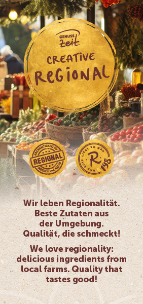 Creative Regional: Wir leben Regionalität. Beste Zutaten aus der Umgebung. Qualität die schmeckt!